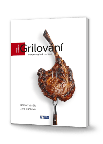     Grilování - tipy a postupy krok za krokem
